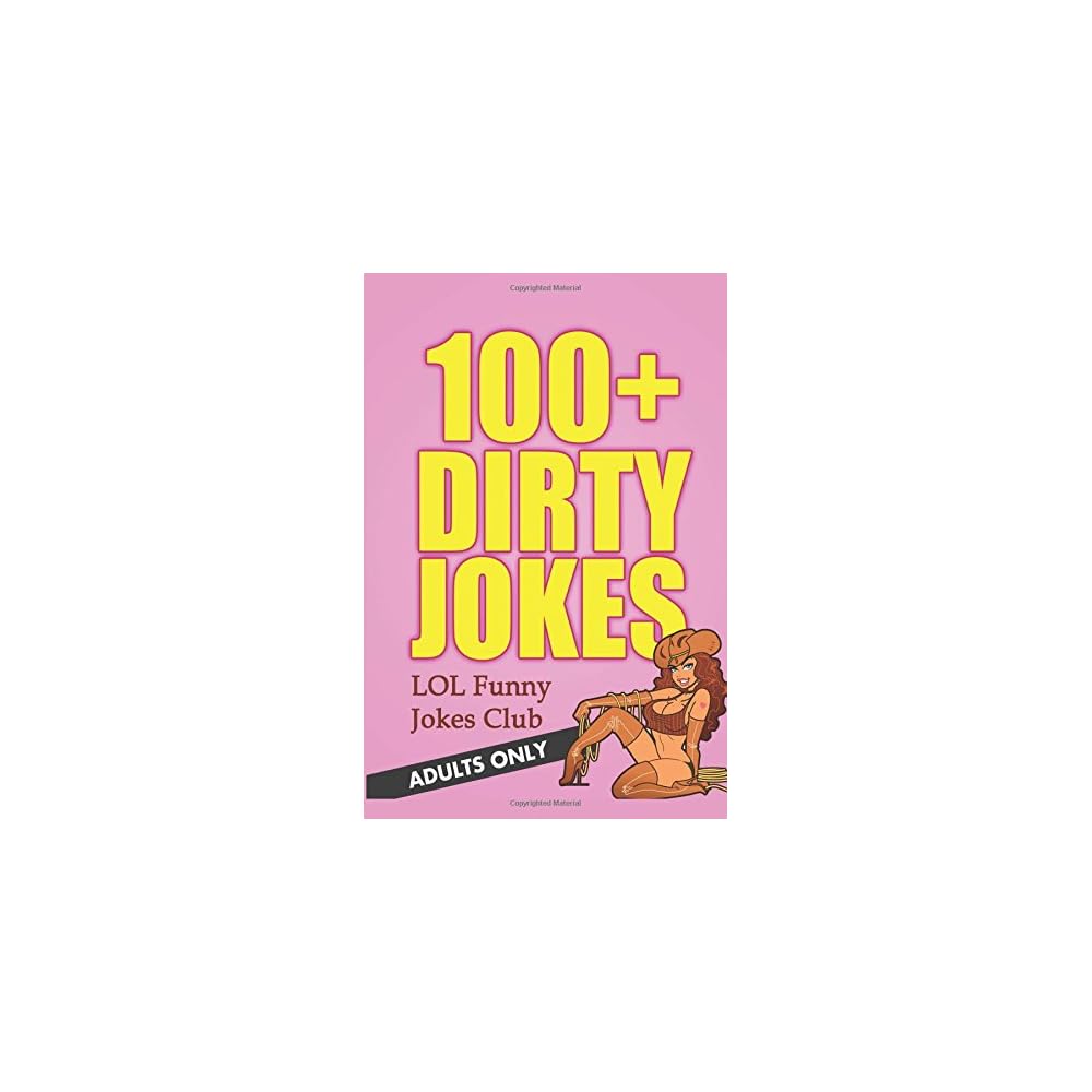 Buy 100 Dirty Jokes Funny Jokes For Adults Paperback July 30 2016
