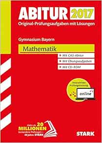 Abiturprufung Bayern 2017 Mathematik Inkl Online Prufungstraining 9783849025021 Amazon Com Books