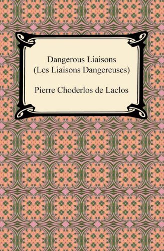 Dangerous Liaisons (Les Liaisons Dangereuses)
