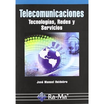 Telecomunicaciones: Tecnologías, Redes y Servicios Telecomunicaciones: Tecnologías, Redes y Servicios