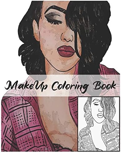 MakeUp Coloring Book: Makeup Face Charts 100 Pages " 8 x 10" 50 Beautiful women faces to Coloring for make up lovers