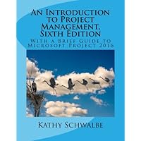 An Introduction to Project Management, Sixth Edition