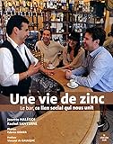 Une vie de zinc (French Edition) by 