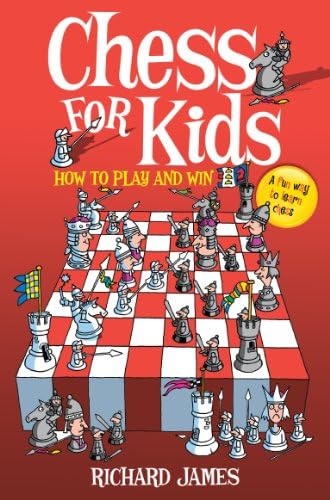 Chess for Kids: How to Play and Win