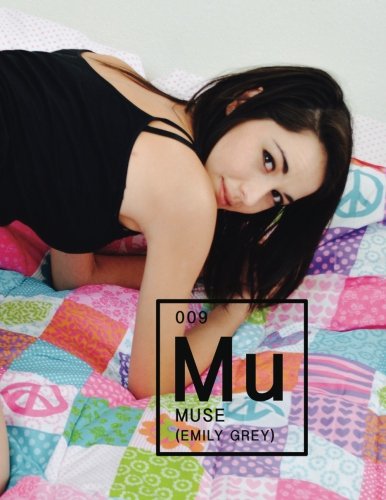 Muse: EMILY GREY by Mr. Rob Ferrara