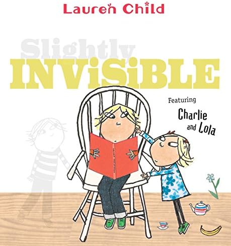 Slightly Invisible (Charlie and Lola)