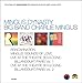 Mingus Dynasty, Charlie Mingus - Complete Recordings