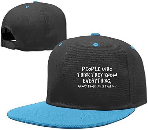 PeaceTown People Who Think They Know Everything Annoy Those of Us That Do Solid Flat Bill Snapback Baseball Cap Hip Hop Unisex Custom Hat.