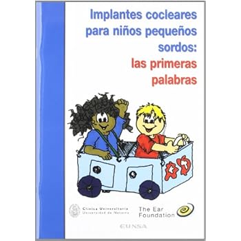 Implantes cocleares para niños pequeños sordos: las primeras palabras