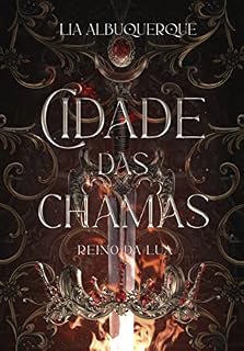 Livro Cidade das Chamas: Reino da Lua (Vol. 1)