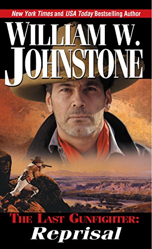 Reprisal (The Last Gunfighter Book 2) by William W. Johnstone