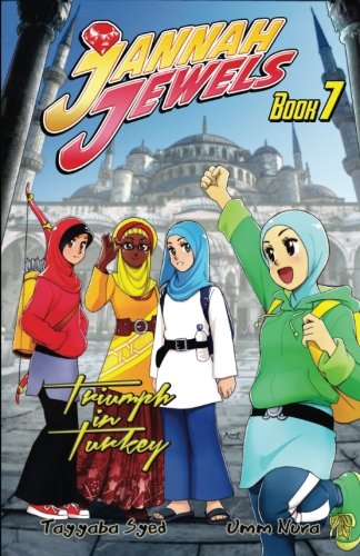 Jannah Jewels Book 7: Triumph In Turkey (Volume 7)
