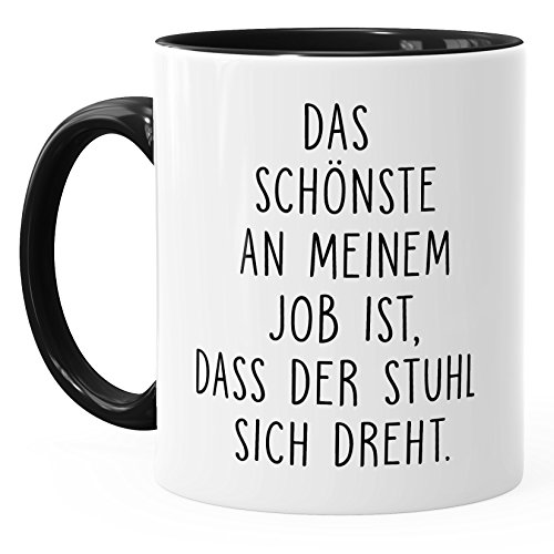 MoonWorks Spruch-Tasse Kaffee-Tasse Das Schönste an Meinem Job ist, DASS der Stuhl Sich dreht Kaffeetasse Teetasse Keramiktasse schwarz Unisize – Bild 3