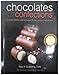 Chocolates and Confections: Formula, Theory, and Technique for the Artisan Confectioner