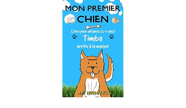 Amazoncom Mon Premier Chien Livre Pour Enfants 6 7 Ans - 