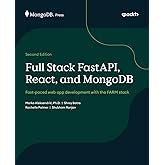Full Stack FastAPI, React, and MongoDB: Fast-paced web app development with the FARM stack