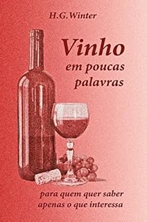 Livro Vinho em poucas palavras: para quem quer saber apenas o que interessa