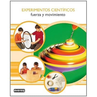 Experimentos Científicos. Fuerza y movimiento Experimentos Científicos. Fuerza y movimiento
