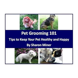 Pet Grooming 101 - Tips to Keep Your Pet Healthy and Happy