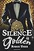 Silence is Golden (Storm and Silence Saga)