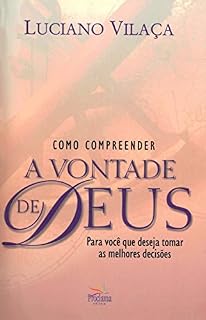 Livro Como Compreender a Palavra de Deus: Para você que deseja tomar as melhores decisões