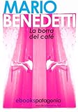La borra del café (FORMATO GRANDE) (Spanish Edition)