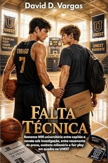Livro Corações em Jogo – Livro 3: Falta Técnica: Romance MM universitário entre capitão e novato sob investigação, entre vazamento de prova, contrato milionário e fair play em quadra na UNEST
