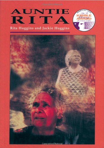 Auntie Rita by Jackie Huggins, Rita Huggins