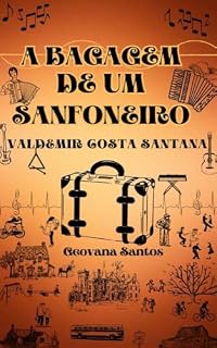 Livro A BAGAGEM DE UM SANFONEIRO
