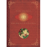 Yule: Rituals, Recipes & Lore for the Winter Solstice (Llewellyn's Sabbat Essentials Book 7) book cover