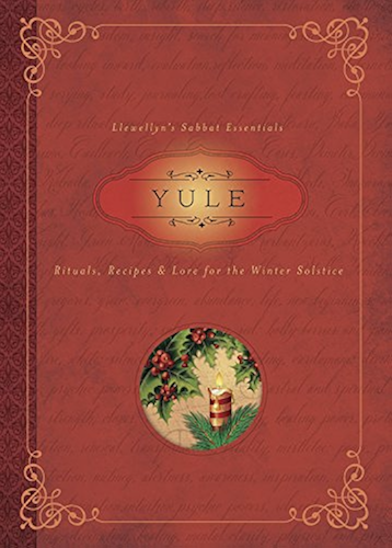 Download Yule: Rituals, Recipes & Lore for the Winter Solstice (Llewellyn's Sabbat Essentials Book 7) (English Edition) PDF