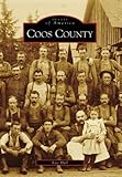 Front cover for the book Coos County (OR) (Images of America) by Lise Hull