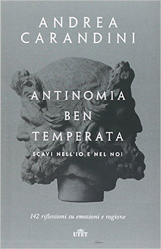 Andrea Carandini – Antinomia ben temperata (2017)