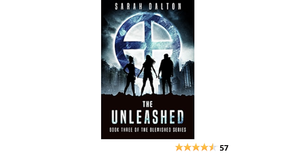 The Unleashed Blemished Series Book 3 Kindle Edition By Dalton Sarah Children Kindle Ebooks Amazon Com