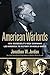 American Warlords: How Roosevelt's High Command Led America to Victory in World War II
