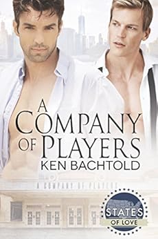 A Company of Players (States of Love Book 1) by [Bachtold, Ken]