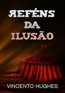 Livro Reféns Da Ilusão