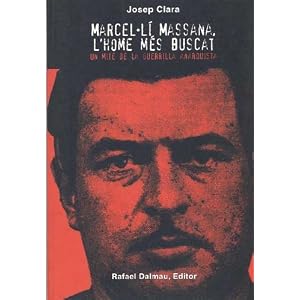 marcelli-massana-l-home-mes-buscat-un-mite-de-la-guerrilla-anarquista
