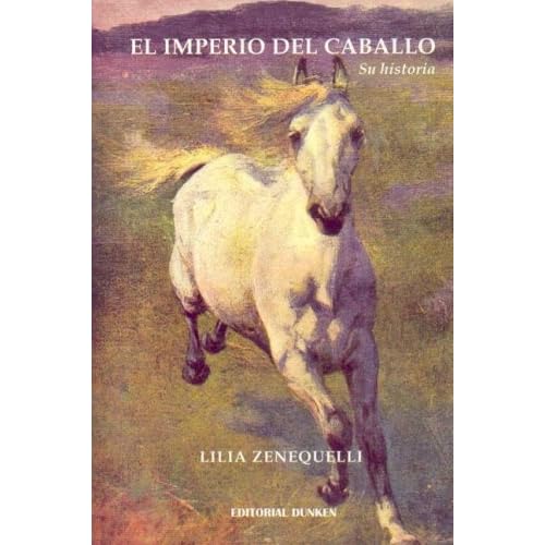 Imperio del Caballo, El - Su Historia