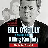 Killing Kennedy: The End of Camelot by