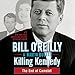 Killing Kennedy: The End of Camelot by