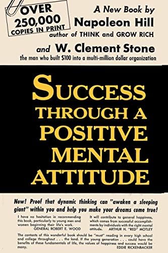 Success Through A Positive Mental Attitude Paperback – April 23, 2013