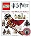 LEGO Harry Potter: Building the Magical World by Elizabeth Dowsett