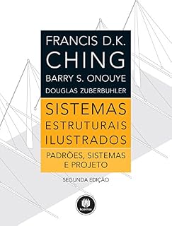 Livro Sistemas Estruturais Ilustrados: padrões, sistemas e projetos