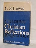 Christian Reflections 1ST Edition