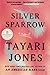 Silver Sparrow - Book by Tayari Jones