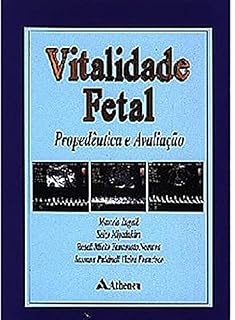 Livro Vitalidade Fetal - Propedêutica e Avaliação (eBook)
