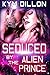 Seduced by the Alien Prince