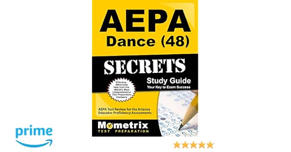 Aepa Dance 48 Secrets Study Guide Aepa Test Review For - 