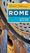 Rick Steves Rome 2018 Rick Steves Rome 2018